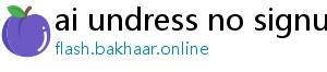 ai undress no signup